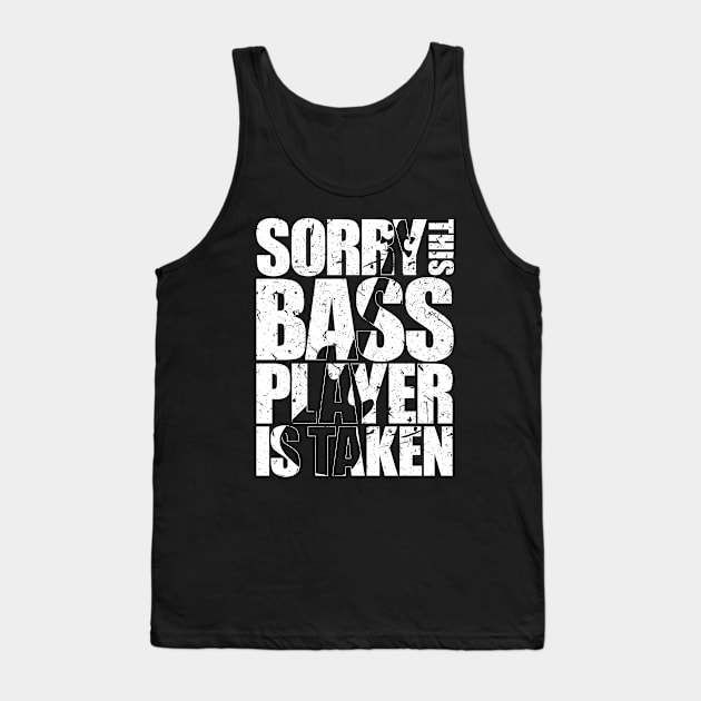 SORRY THIS BASS PLAYER IS TAKEN funny bassist gift Tank Top by star trek fanart and more